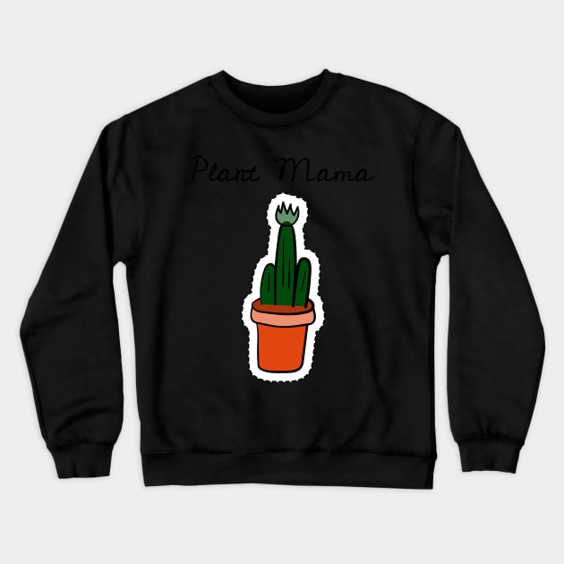 Plant Mama Crewneck Sweatshirt by barn-of-nature